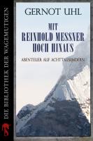 Mit Reinhold Messner hoch hinaus