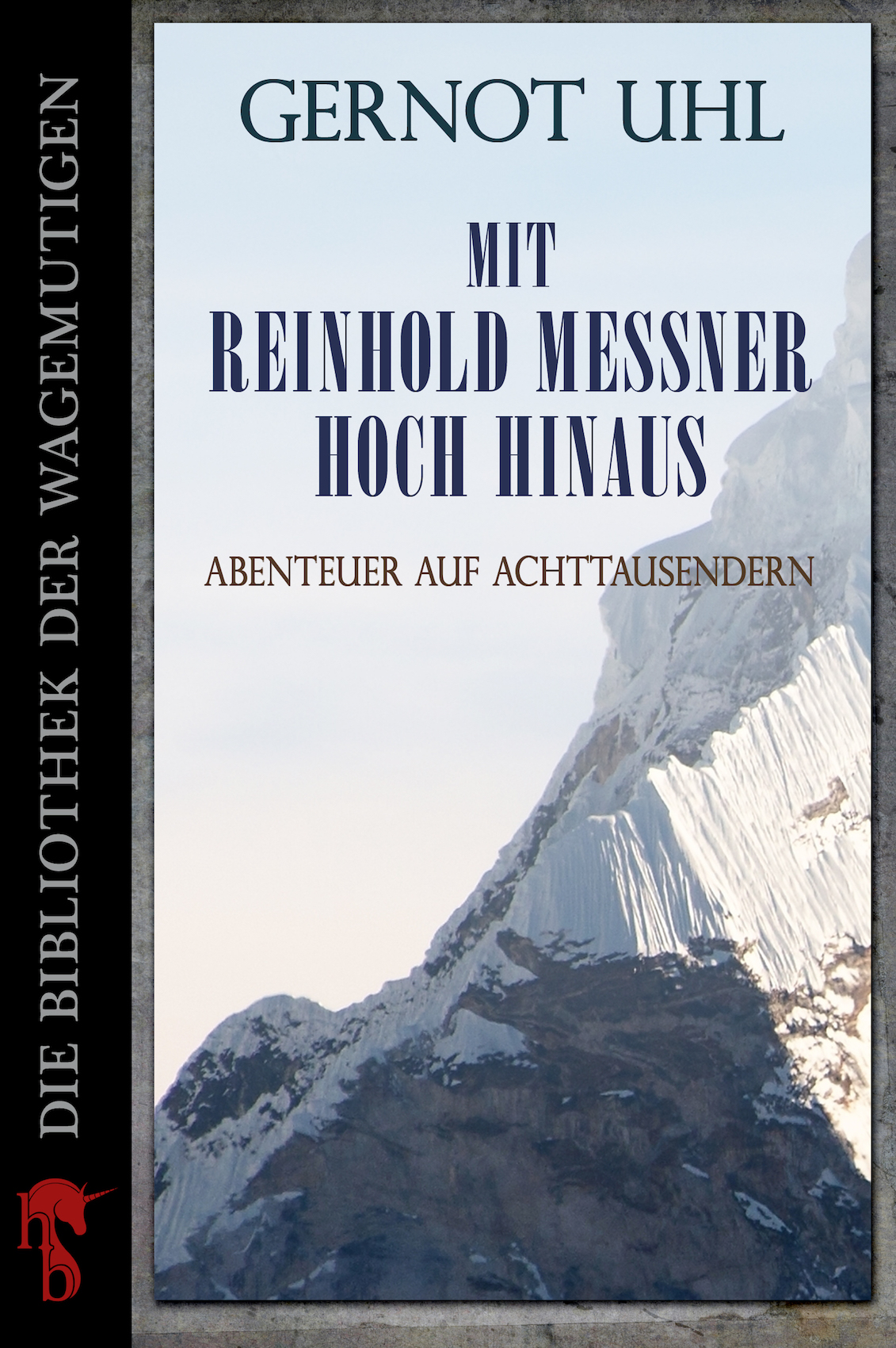 Mit Reinhold Messner hoch hinaus | hockebooks – E-Book Verlag