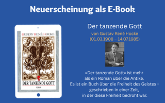 Gustav René Hocke "Der tanzende Gott" Neuerscheinung